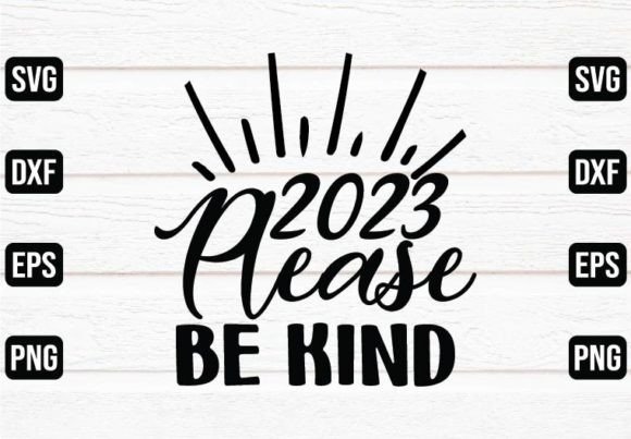 2023 Please Be Kind Graphics and Crafts Review