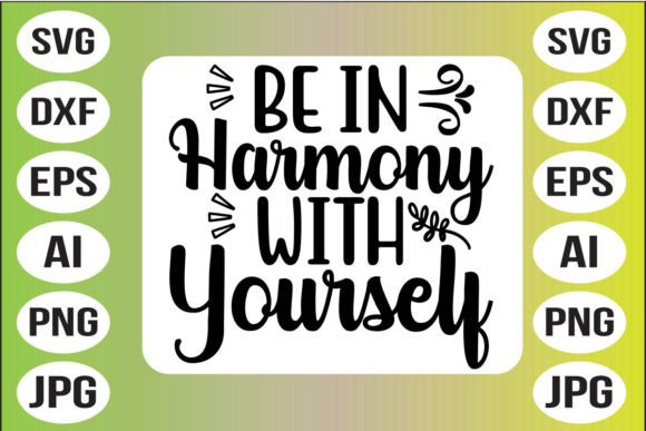 Be in Harmony with Yourself Graphics and Crafts