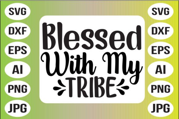 Blessed with My Tribe Graphics and Crafts Review