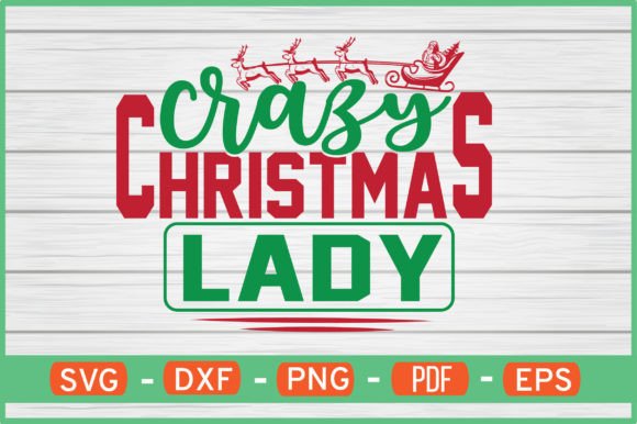 Crazy Christmas Lady Svg Designs Free Review