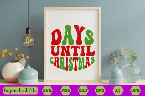 Days Until Christmas RETRO SVG Graphics for Crafts
