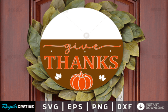FREE Give Thanks SVG: A Thanksgiving Graphic Asset for Bloggers and Content Creators