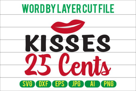 Kisses 25 Cents Svg Design Review