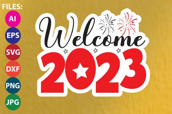 Welcome 2023 Sticker Design Graphics and Crafts